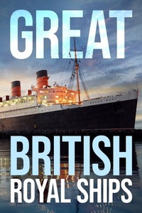 Great British Royal Ships