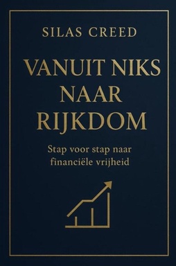 vanuit niks naar rijkdom