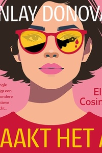 Finlay Donovan maakt het af: Een single mom krijgt een nogal bijzondere én lucratieve opdracht...