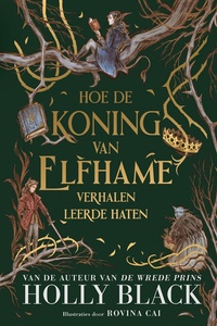 Elfhame - Hoe de koning van Elfhame verhalen leerde haten
