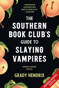 The Southern Bookclub’s Guide to Slaying Vampires