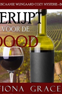 Gerijpt voor de Dood (Een Toscaanse Wijngaard Cozy Mysterie—Boek 2)