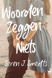 Woorden zeggen niets