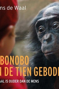 De bonobo en de tien geboden: Moraal is ouder dan de mens
