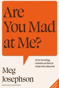 Are You Mad at Me?