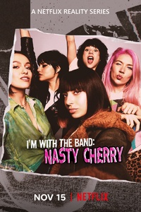 I'm with the Band: Nasty Cherry