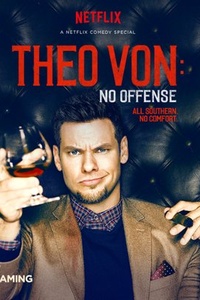 Theo Von: No Offense