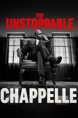 Dave Chappelle: The Unstoppable...