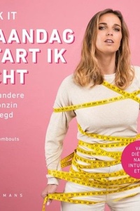 F*ck it, maandag start ik écht