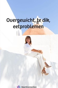 Overgewicht, te dik, eetproblemen