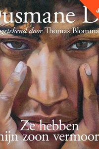 Ze hebben mijn zoon vermoord