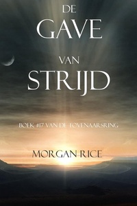 De Gave Van Strijd (Boek #17 In De Tovenaarsring)
