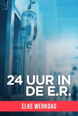 24 uur in de E.R.