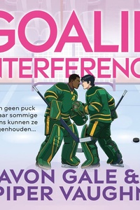 Goalie Interference: Geen puck komt langs hen, maar sommige gevoelens laten zich niet tegenhouden...
