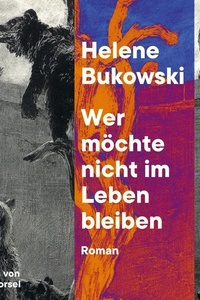 Wer möchte nicht im Leben bleiben