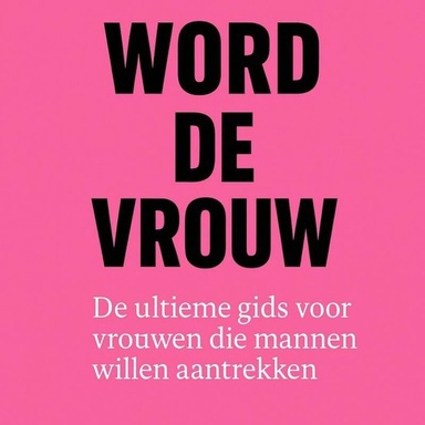 WORD DE VROUW
