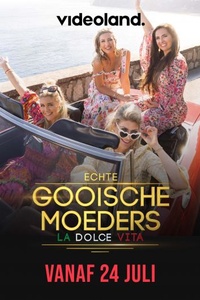 Echte Gooische Moeders: La Dolce Vita