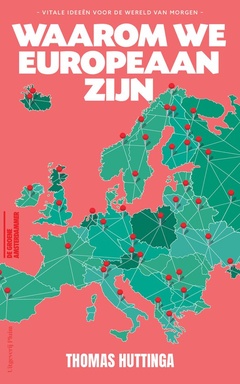 Waarom we Europeaan zijn