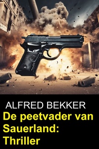 De peetvader van Sauerland: Thriller