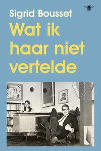 Wat ik haar niet vertelde