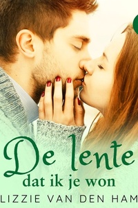 De Lente Dat Ik Je Won: Deel 3 van Verliefd en Verloren