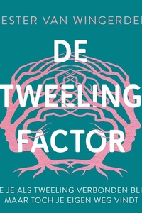 De tweelingfactor: Hoe je als tweeling verbonden blijft, maar toch je eigen weg vindt