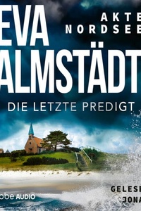 Die letzte Predigt - Akte Nordsee, Teil 4 (Gekürzt)