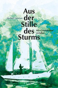 Aus der Stille des Sturms: Wie Gewissheiten zerfallen