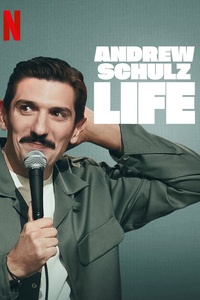 Andrew Schulz: LIFE