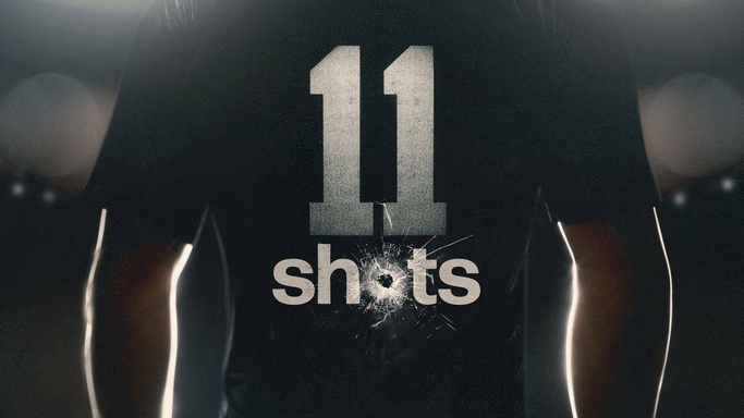 11 Shots