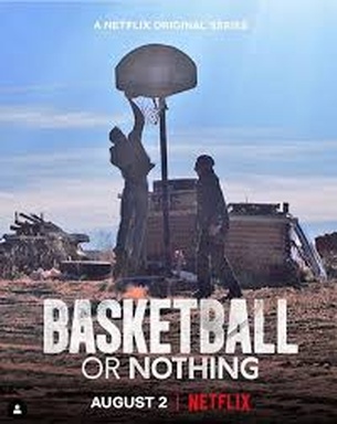 Basketball or Nothing
