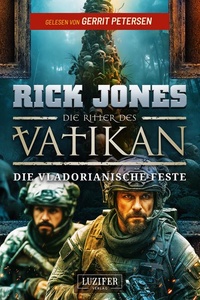 DIE VLADORIANISCHE FESTE (Die Ritter des Vatikan 22): Thriller