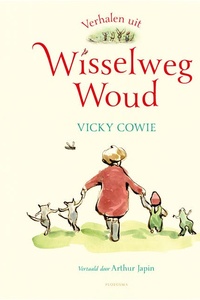 Verhalen uit Wisselweg Woud