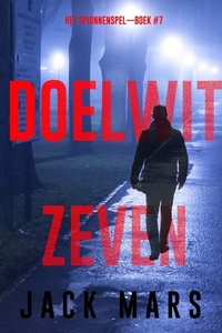 Doelwit Zeven (Het Spionnenspel—Boek #7)