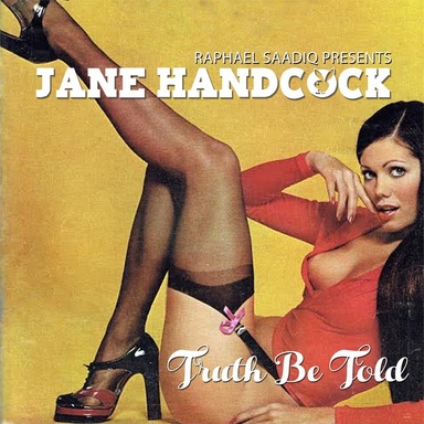 JANE HANDCOCK: TRUTH BE TOLD