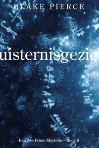 Duisternisgezicht (Een Zoe Prime Mysterie—Boek 6)