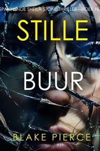 Stille Buur (Een Spannende Sheila Stone Thriller—Boek Negen)