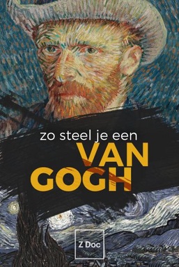 Zo Steel je een Van Gogh