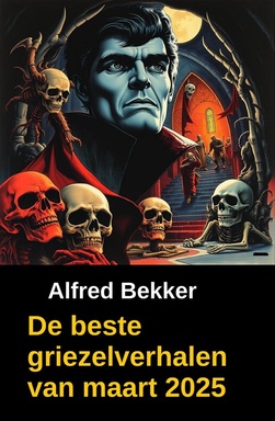 De beste griezelverhalen van maart 2025