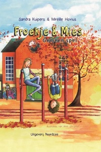 Froekje en Mies 1 - Gemeen spel