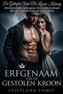 De Geliefde Van De Lycan-Koning 2 - Erfgenaam Van De Gestolen Kroon