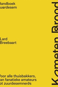 Kometen Brood: handboek zuurdesem