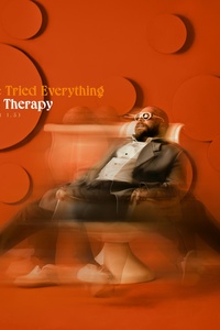 I've Tried Everything But Therapy (Part 1.5)