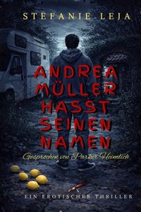 Andrea Müller hasst seinen Namen