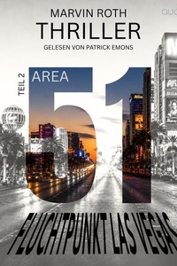 AREA 51 - Teil 2: Fluchtpunkt Las Vegas