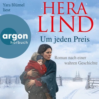 Um jeden Preis - Roman nach einer wahren Geschichte (Ungekürzte Lesung)
