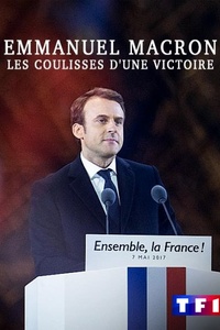 Emmanuel Macron: les coulisses d'une victoire