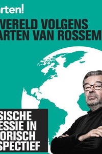 De wereld volgens Maarten van Rossem
