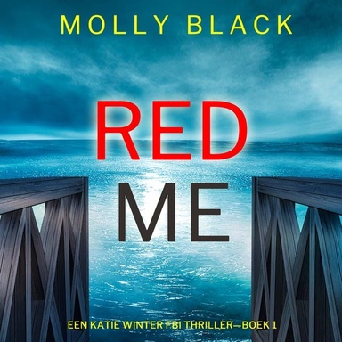 Red Me (Een Katie Winter FBI Thriller—Boek 1)