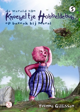 de wereld van Knoebeltje Hobbeldebob 5 - op bezoek bij Merel